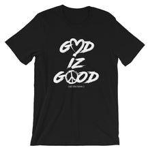 GOD IZ GOOD (6-26-19)