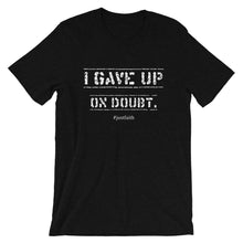 i gave up on doubt 8-20-19