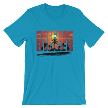 dreamBIGGER 8-22-19