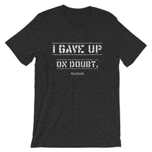 i gave up on doubt 8-20-19